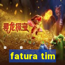 fatura tim